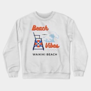 Beach Vibes Waikiki Beach Crewneck Sweatshirt